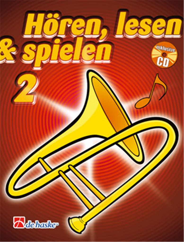 Hören, Lesen & Spielen 2 Posaune in B TC